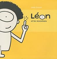 Léon et les inventions (Rigolons Avec LÉon) 2896513604 Book Cover