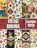 Photo Gallery vintage romania scrapbook paper: unique romanian icon themed paper for scrapbooking, diy crafts, decoupage, and more Photo Gallery vintage romania scrapbook paper: unique romanian icon themed paper for scrapbooking, diy crafts, decoupage, and more