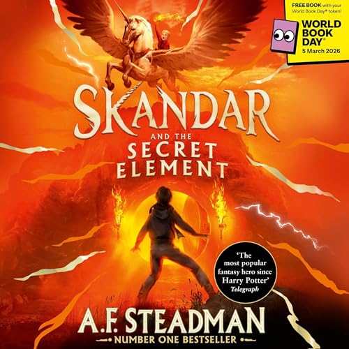 Skandar and the Secret Element Audiolibro Por A.F. Steadman arte de portada