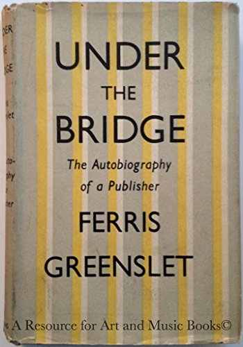 Under the Bridge: An Autobiography [Unknown] B000ZOFVHS Book Cover