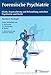 Produktbild Forensische Psychiatrie: Klinik, Begutachtung und Behandlung zwischen Psychiatrie und Recht