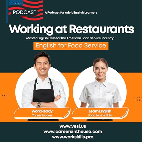 Working at Restaurants - A Podcast for Adult English Learners in the American Food Service Industry cover art