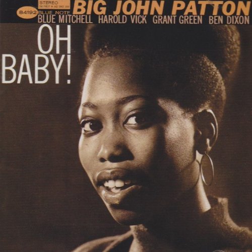 BIG JOHN PATTON JOHN PATTON - Oh Baby! - Disque CD