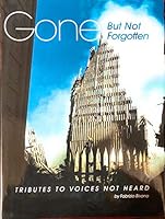 Gone But Not Forgotten 1424313287 Book Cover