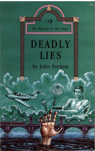 Deadly Lies (The Mission of Alex Kane No. 3) 093287066X Book Cover