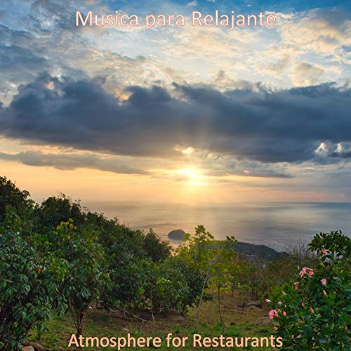 Atmosphere for Restaurants
