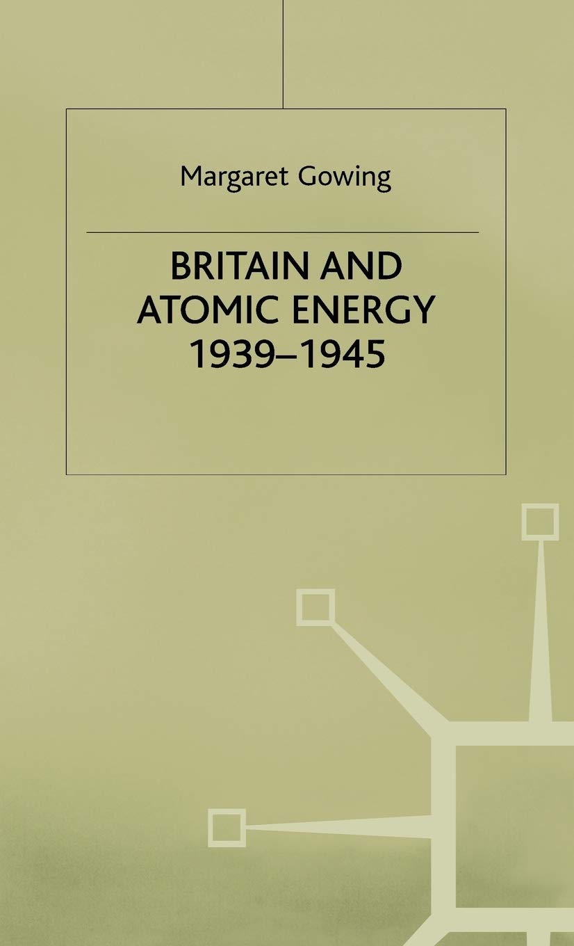 Britain and Atomic Energy 1939–1945