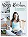 Produktbild The Yoga Kitchen: Over 100 vegetarian recipes to energise the body, balance the mind & make a happier you