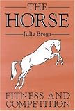 The Horse: Fitness and Competition
