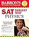 Barron's SAT Subject Test: Physics