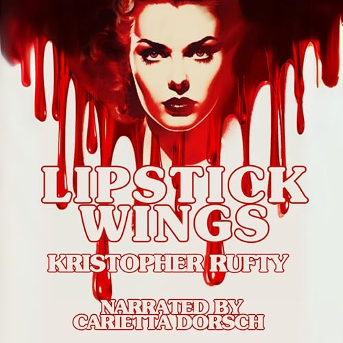 Lipstick Wings by Kristopher Rufty episode artwork