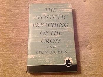 Hardcover THE APOSTOLIC PREACHING OF THE CROSS Book