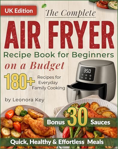 The Complete Air Fryer Recipe Book for Beginners on a