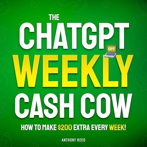 Page de couverture de The ChatGPT Weekly Cash Cow