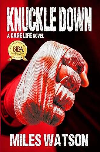 Knuckle Down: A Cage Life Novel (Cage Life Series Book 2)