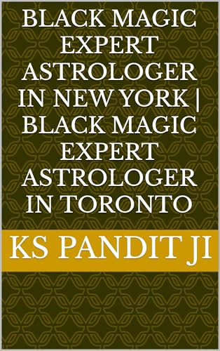 Black magic expert Astrologer In New York | Black magic expert Astrologer In Toronto