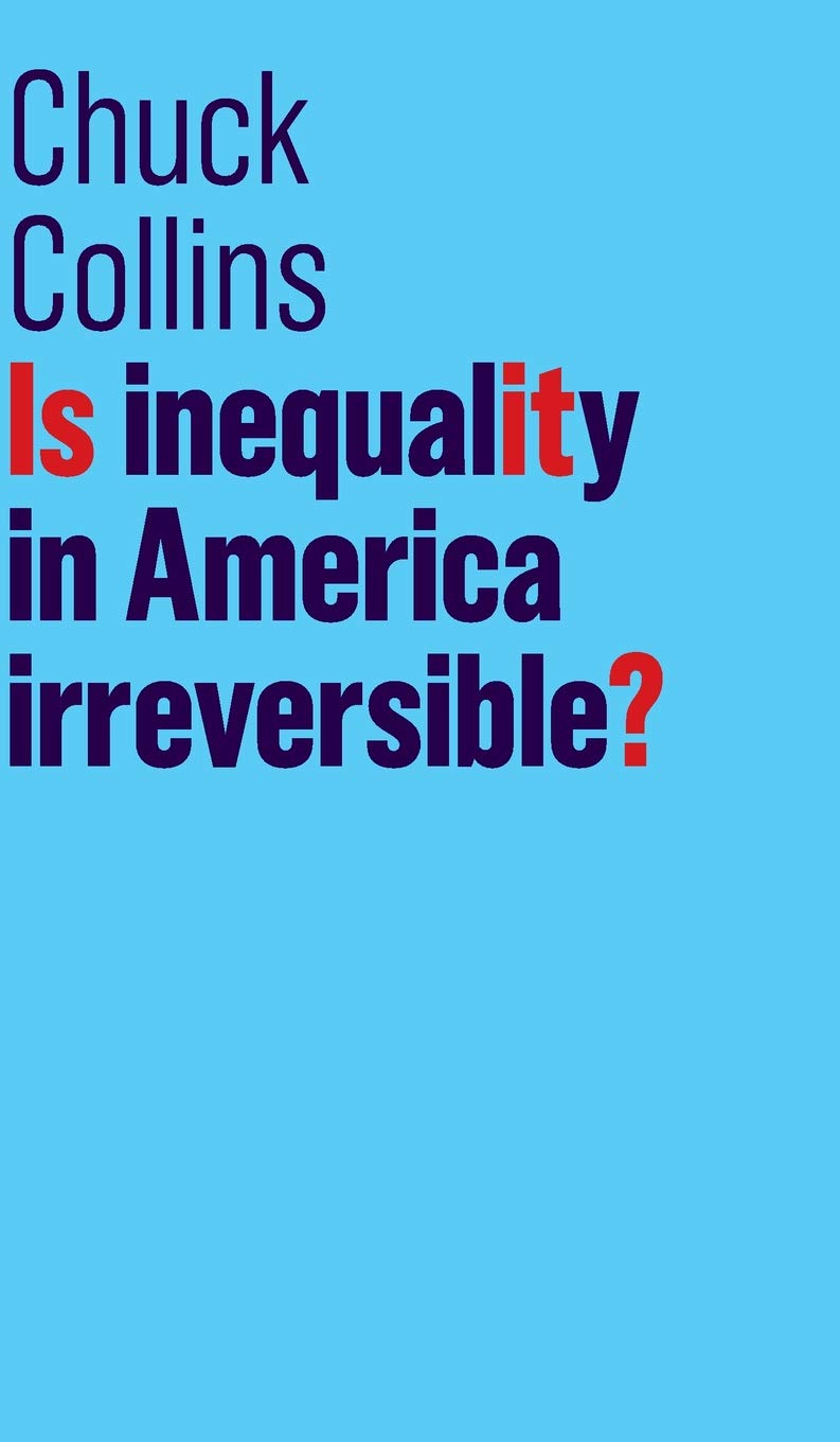 Buy Is Inequality in America Irreversible? (The Future of Capitalism) — BookShops.in