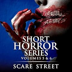 Short Horror Stories Volumes 5 & 6: Scary Ghosts, Monsters, Demons, and Hauntings cover art