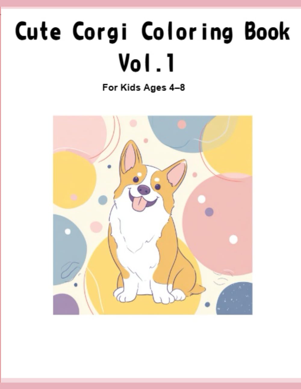 Cute Corgi Coloring Book Vol.1