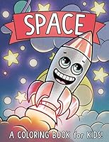 Space: a Coloring Book for Kids! 1796464953 Book Cover