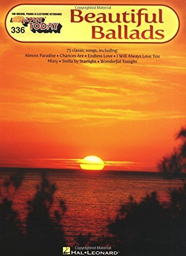 [(Beautiful Ballads: E-Z Play Today Volume 336 )] [Author: Hal Leonard Publishing Corporation] [Jan-2010]