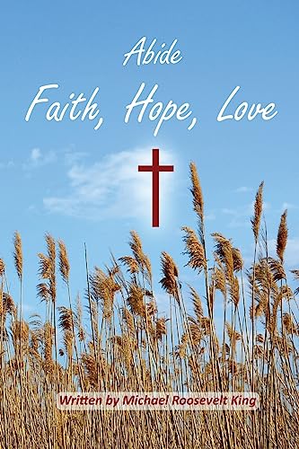 Abide Faith, Hope, Love