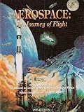 Aerospace: The Journey of Flight 2nd (second) Edition published by Civil Air Patrol National Headquarters (2008) Hardcover