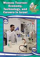 Working Together: Economy, Technology, and Careers in Israel 1612286798 Book Cover