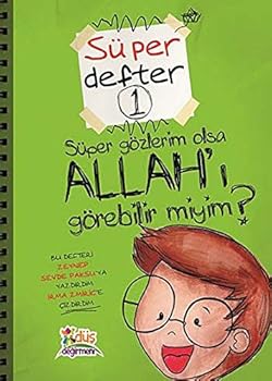 Paperback Super Defter 1 : Super Gozlerim Olsa Allahi Gorebilir Miyim [Turkish] Book