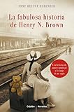 La fabulosa historia de Henry N. Brown