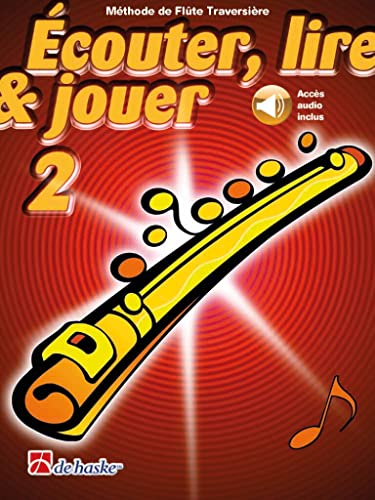 Écouter, Lire & Jouer 2 Flûte Traversière + ONLINE AUDIO- ISBN9789043161787 Cover