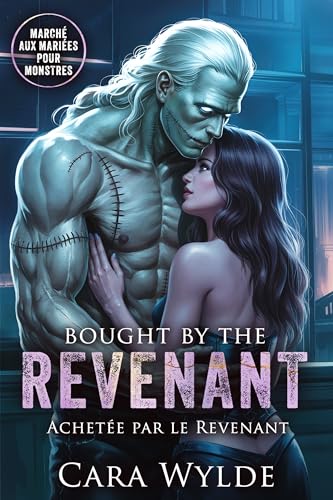 Bought by the Revenant: Achetée par le Revenant (Marché aux Mariées pour Monstres) (French Edition)