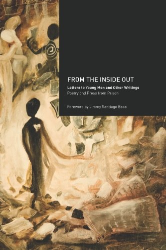 From the Inside Out: Letters to Young Men and Other Writings