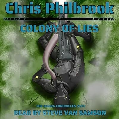 Colony of Lies: The Ghara Chronicles: Season One, Episode One