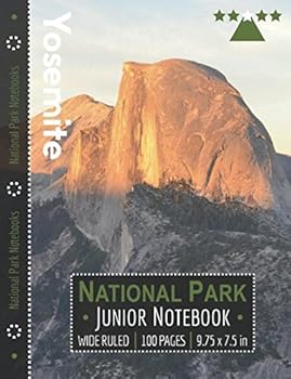 Yosemite National Park Junior Notebook : Wide Ruled Adventure Notebook for Kids and Junior Rangers