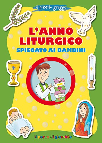 L'anno liturgico spiegato ai bambin