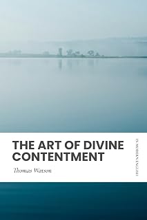 The Art of Divine Contentment: In Modern, Updated English