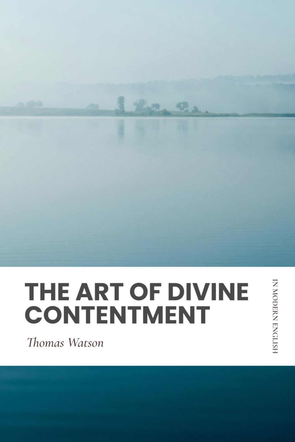 The Art of Divine Contentment: In Modern, Updated English