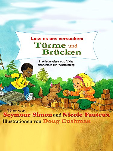 Lass Es Uns Versuchen Turme Und Brucken German Edition Kindle Edition By Simon Seymour Fauteux Nicole Cushman Doug Children Kindle Ebooks Amazon Com