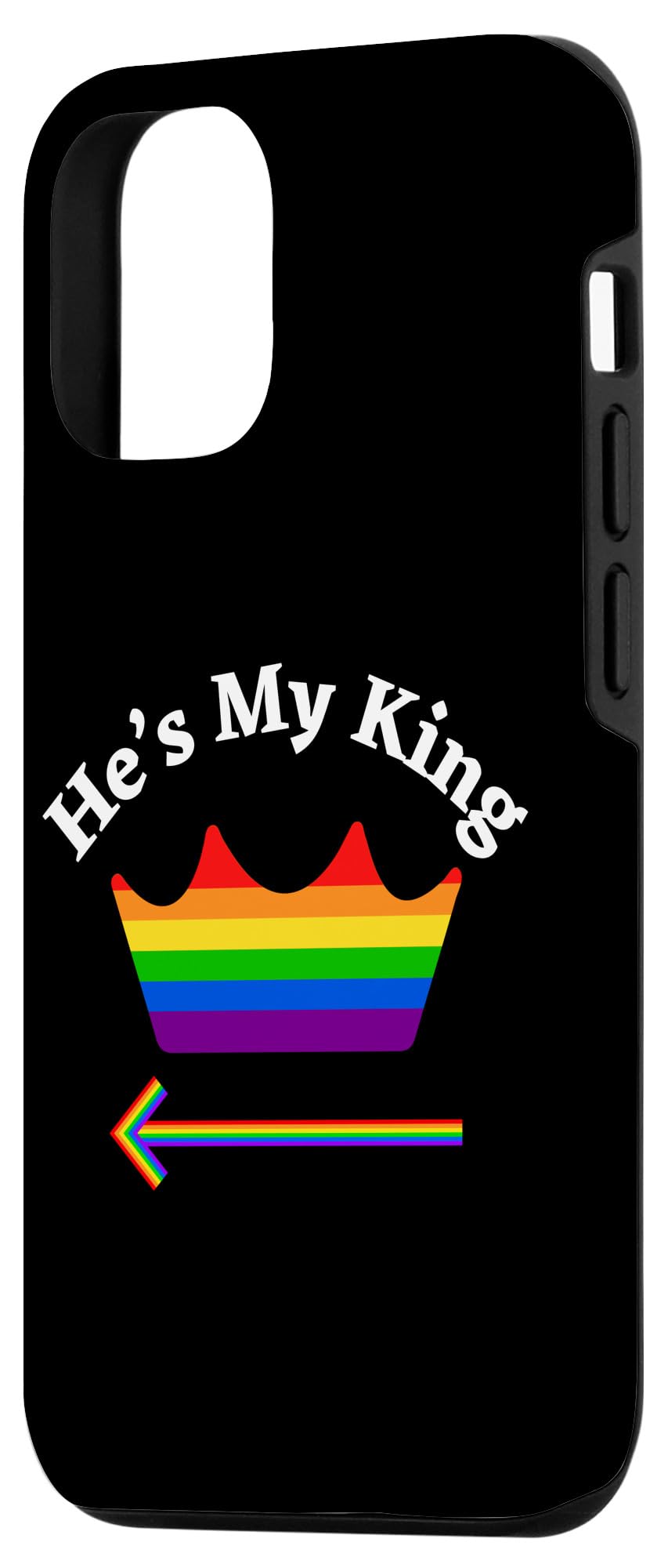 iPhone 13 Pro LGBTQ Inspirational Love Gay Pride Men Rainbow He's My King Case - Image 2