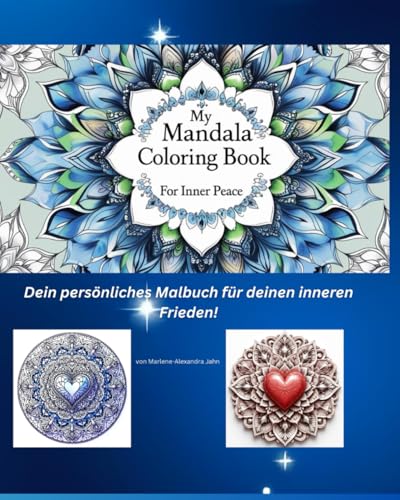 My Mandala Coloring Book-for inner Peace: Dein Mandala Malbuch für deinen inneren Frieden