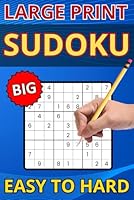 Sudoku Puzzles for Adults Large Print: Sudoku Book for Adults, Easy to Hard with full Solutions, for Seniors and Teens, Two Puzzles per Page. B0CNQ6NJ6M Book Cover
