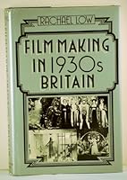 Film Making in 1930's Britain 0047910429 Book Cover