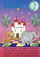 Manual of Chess Endings, Vol. 4 (Chess School) 5946930206 Book Cover