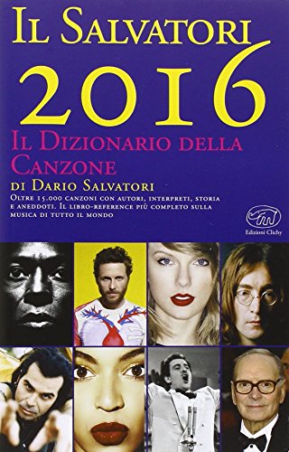 Il Salvatori 2016. Il dizionario della canzone Il Salvatori 2016. Il dizionario della canzone