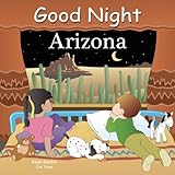 By Adam Gamble Good Night Arizona (Good Night Our World)
