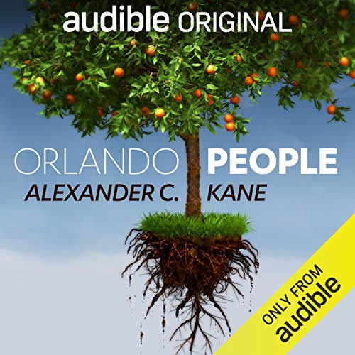 Amazon Com Orlando People Audible Audio Edition Alexander C Kane Kristen Sieh Audible Originals Audible Audiobooks