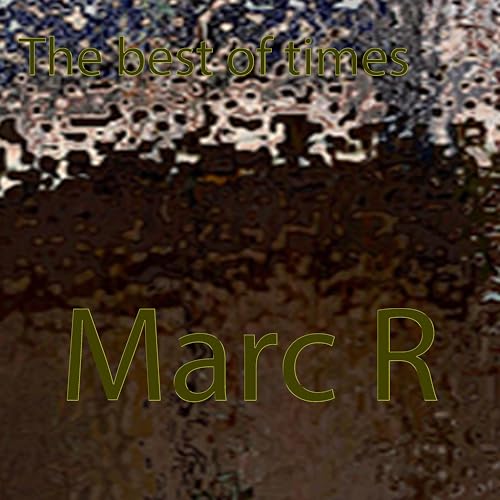 Écouter Think of the best times par Marc R sur Amazon Music Unlimited