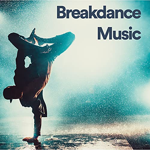 Breakdance Music