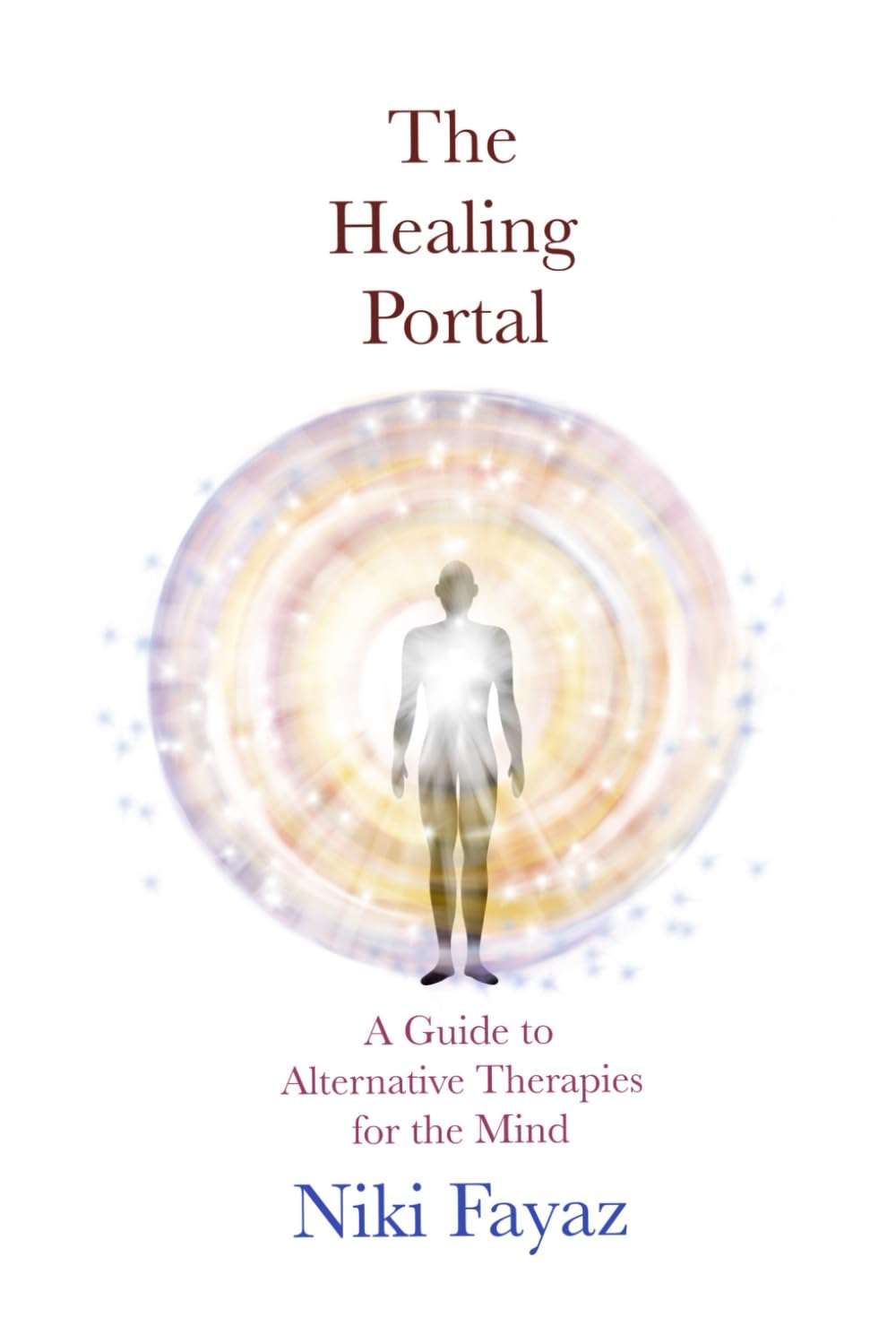 The Healing Portal: A Guide to Alternative Therapies for the Mind